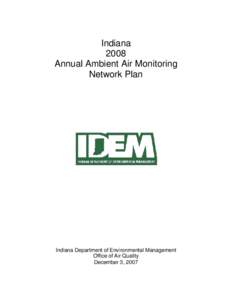 Indiana 2008 Annual Ambient Air Monitoring Network Plan  Indiana Department of Environmental Management