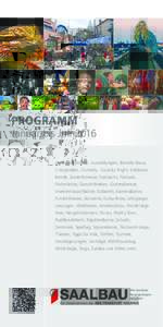 PROGRAMM  Januar bis Juli 2016 Apfelweinfestival, Ausstellungen, Benefiz-Basar, Chorproben, Comedy, Country Night, Erlebnisabende, Esoterikmesse, Fastnacht, Festivals, Flohmärkte, Gewichtheben, Gottesdienste,