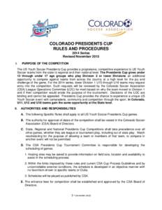 COLORADO PRESIDENTS CUP RULES AND PROCEDURES 2014 Series Revised November 2013 I.