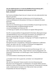 1  Aus der Eröffnungsrede zur Comenius-EduMedia-Preisverleihung 2017, Dr. Bernd Mikuszeit, Vorsitzender des Vorstands der GPI, Berlin, Der Comenius-EduMedia-Award hat auch in diesem Jahr eine außerordentlich