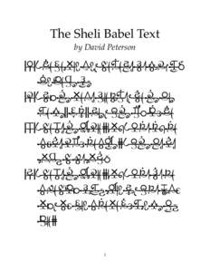 The Sheli Babel Text by David Peterson (1#)/jeŒñ—ΩuñY;aÍ=l¥ß,soñ—geœñ—çe¬D=voL=doWte∏=ga¬B =†iŒß=biñ—©uT=fa¬∂ (2#)/çoM=te¬œT=;añ—leD=v∑Ñ—n—owguœL,çoŒñ=te¬œT=piN