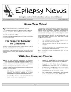 Epilepsy News Serving the people of Newfoundland and Labrador for over 25 years! The Quarterly Newsletter of Epilepsy Newfoundland and Labrador Spring-Sum m er 2011