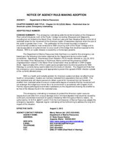 NOTICE OF AGENCY RULE-MAKING ADOPTION AGENCY: Department of Marine Resources  CHAPTER NUMBER AND TITLE: Chapter[removed]D)(6) Maine – Restricted Area for