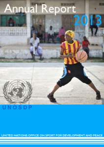 Wilfried Lemke / United Nations Office on Sport for Development and Peace / Right To Play / Adolf Ogi / UNESCO / International Olympic Committee / Olympic truce / Palestinian Paralympic Committee / United Nations / United Nations Secretariat / International nongovernmental organizations