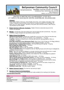 Bellyeoman Community Council Serving NE Dunfermline Secretary: Community Councillor John Dudgeon 16 Beldorney Place, Dunfermline, Fife, KY12 0XN Email: [removed]