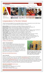 Congratulations To The 2012 Fellows! The USC Annenberg School for Communication and Journalism is pleased to announce the fellows for the 11th annual USC Annenberg/Getty Arts Journalism Program.  Barbara Bogaev, host a