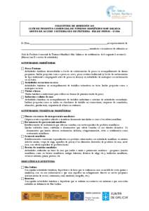 SOLICITUDE DE ADHESIÓN AO CLUB DE PRODUTO-COMERCIAL DE TURISMO MARIÑEIRO MAR GALAICA GRUPO DE ACCION COSTEIRA SEO DE FISTERRA - RÍA DE MUROS – NOIA D./Dna.____________________________________________________________