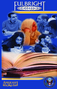 Fulbright Foreign Student Handbook Printed June 2011 Cover design by Kea Greene AMIDEAST Fulbright Program Assistant