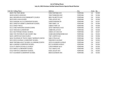 List of Polling Places July 16, 2013 Fontana Unified School District Special Recall Election Poll ID# [removed]