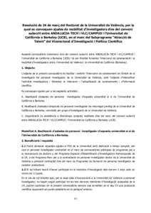 Resolució de 24 de març del Rectorat de la Universitat de València, per la qual es convoquen ajudes de mobilitat d’investigadors dins del conveni subscrit entre ANDALUCIA-TECH i VLC/CAMPUS i l’Universitat de Calif