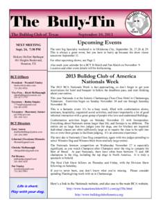 The Bully-Tin The Bulldog Club of Texas NEXT MEETING Sept. 24, 7:30 PM Hickory Hollow Barbeque 101 Heights Boulevard,