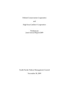 Pollock Conservation Cooperative and High Seas Catchers’ Cooperative Preliminary Joint Annual Report 2009