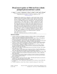 50-mJ macro-pulses at 1064 nm from a diodepumped picosecond laser system A. Agnesi,1,* L. Carrà,1 P. Dallocchio,1 F. Pirzio,1 G. Reali,1 S. Lodo,2 and G. Piccinno2 1 INFN and Dipartimento di Elettronica dell’Universit