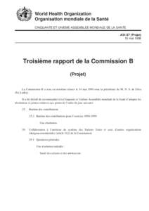 World Health Organization Organisation mondiale de la Santé CINQUANTE ET UNIEME ASSEMBLEE MONDIALE DE LA SANTE A51/37 (Projet) 15 mai 1998