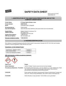 SAFETY DATA SHEET Date Issued: Supersedes: N/A 1. IDENTIFICATION OF THE SUBSTANCE/PREPARATION AND OF THE COMPANY/UNDERTAKING