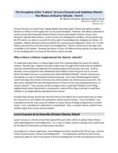 The Deception of the “Lottery” at Lycee Francais and Audubon Schools The Misuse of Charter Schools – Part II Dr. Barbara Ferguson and Karran Harper Royal Research on Reforms, Inc. October 2011