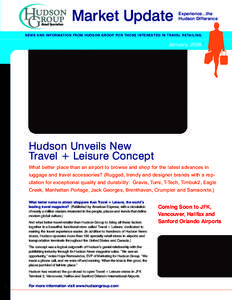 Market Update  Experience...the Hudson Difference  NEWS AND INFORMATION FROM HUDSON GROUP FOR THOSE INTERESTED IN TRAVEL RETAILING.