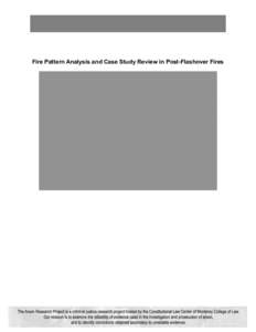 Fire Pattern Analysis and Case Study Review in Post-Flashover Fires  Fire Pattern Analysis and Case Study Review in Post-Flashover Fires Abstract Until the 1992 publication and eventual acceptance of NFPA 921: Guide for