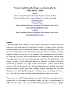 1  Personal Health Records: Design considerations for the South African context A. Mxoli Nelson Mandela Metropolitan University, Port Elizabeth, South Africa