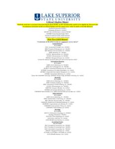 Liberal Studies Major *Students must have an earned Associate Degree from NCMC (or 88+ transferrable credits) to be eligible for Financial Aid *A minimum of 60 total credits in Liberal Studies and two minor areas, with 2