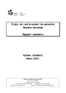Projet de renforcement du potentiel Réunion nationale Rapport sommaire Aylmer (Québec) Mars 2001
