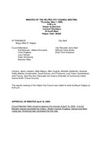 MINUTES OF THE HELPER CITY COUNCIL MEETING Thursday, May 7, 2009 6:00 p.m. Helper Auditorium Council Chambers 19 South Main