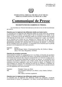 ITLOS/Press 172 Le 7 octobre 2011 INTERNATIONAL TRIBUNAL FOR THE LAW OF THE SEA TRIBUNAL INTERNATIONAL DU DROIT DE LA MER