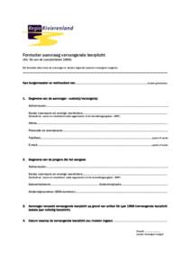 Formulier aanvraag vervangende leerplicht (Art. 3b van de LeerplichtwetDit formulier dient door de aanvrager te worden ingevuld (ouders/verzorgers/voogden) _________________________________________________________