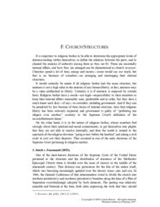 F. CHURCH STRUCTURES It is important to religious bodies to be able to determine the appropriate levels of decision-making within themselves, to define the relations between the parts, and to channel the exercise of auth