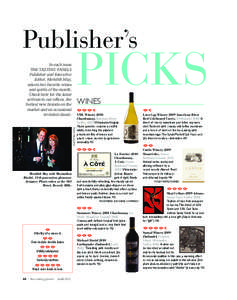 Publisher’s  PICKS In each issue THE TASTING PANEL’s