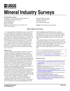 Mineral Industry Surveys For information, contact: Christopher A. Tuck, Iron Ore Commodity Specialist National Minerals Information Center U.S. Geological Survey 989 National Center