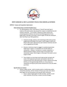 SPORT GUIDELINES for MEN’S and WOMEN’S TRACK & FIELD (INDOOR and OUTDOOR) ARTICLE I: Season of Competition Information NAIA 24 Week Rule with KCAC Modifications:  Per NAIA guidelines, Men’s and Women’s Track &