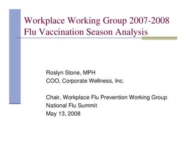 Workplace Working GroupFlu Vaccination Season Analysis