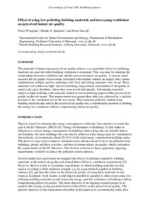 Proceedings of Clima 2007 WellBeing Indoors  Effect of using low-polluting building materials and increasing ventilation on perceived indoor air quality Pawel Wargocki1, Henrik N. Knudsen2, and Pawel Zuczek1 1