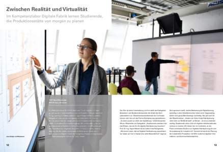 publik | Campus  Zwischen realität und Virtualität Im Kompetenzlabor Digitale Fabrik lernen Studierende, die Produktionsstätte von morgen zu planen