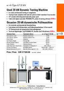 w+b Type LF 20 kN  Used 20 kN Dynamic Testing Machine • • •