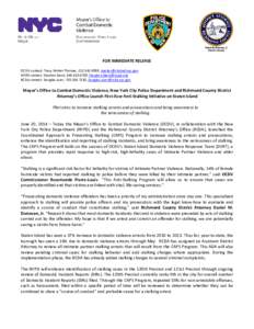 FOR IMMEDIATE RELEASE OCDV contact: Tracy Weber-Thomas, [removed], [removed] NYPD contact: Stephen Davis, [removed], [removed] RCDA contact: Douglas Auer, [removed], Douglas.Auer@rcda.