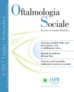 Anno XL - Reg. Trib. Roma NR.O.C. nPoste Italiane Spa - spedizione in a.p. D.Lconv. in Ln. 46), art.1, comma 1, AUT. C/RMISSN:  Luglio -Settembre Oftalm