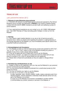 1. Welcome to www.thiswayup.org.au/schools 1.1 THIS WAY UP Schools is a web-based service owned and operated by The Clinical Research Unit for Anxiety and Depression (CRUfAD) at St Vincent’s Hospital Sydney Limited ACN