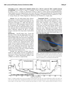 40th Lunar and Planetary Science Conference[removed]pdf ONTARIO LACUS : BRILLIANT OBSERVATIONS OF A TITAN LAKE BY THE CASSINI RADAR ALTIMETER. R. D. Lorenz1, A. Hayes2, P. Callahan3, Y. Gim3, M. Janssen3, S. Wall3, 