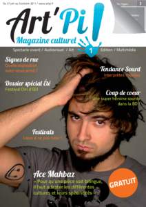 Du 27 juin au 3 octobrewww.artpi.fr  Magazine culturel Spectacle vivant / Audiovisuel / Art  1