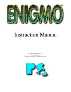 Instruction Manual  © Pangea Software, Inc. All Rights Reserved Enigmo is a trademark of Pangea Software, Inc.