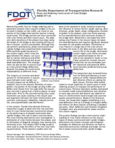 Florida Department of Transportation Research Phase and Widening Construction of Steel Bridges BDK80[removed]Maintaining traffic flow for bridge widening and replacement projects often requires bridges to be constructed i