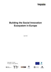 Building the Social Innovation Ecosystem in Europe April[removed]Deliverable 7.3 of the