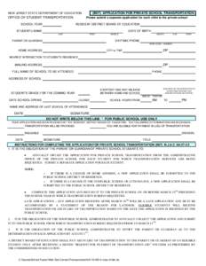 (B6T) APPLICATION FOR PRIVATE SCHOOL TRANSPORTATION  NEW JERSEY STATE DEPARTMENT OF EDUCATION OFFICE OF STUDENT TRANSPORTATION SCHOOL YEAR