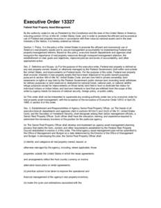 Executive Order[removed]Federal Real Property Asset Management By the authority vested in me as President by the Constitution and the laws of the United States of America, including section 121(a) of title 40, United State