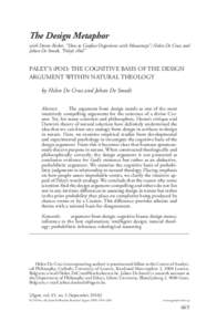 The Design Metaphor with Doren Recker, “How to Confuse Organisms with Mousetraps”; Helen De Cruz and Johan De Smedt, “Paley’s iPod” PALEY’S IPOD: THE COGNITIVE BASIS OF THE DESIGN ARGUMENT WITHIN NATURAL THEO
