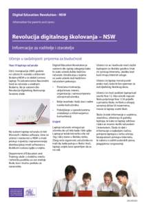 Digital Education Revolution - NSW Information for parents and carers Revolucija digitalnog školovanja – NSW Informacije za roditelje i staratelje Učenje u sadašnjosti: priprema za budućnost