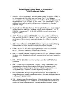 Board Guidance and Notes to Accompany FY 2017 Adopted Budget 1. Schools: The County Board is allocating $464,510,831 in ongoing funding to the Schools and $2,453,402 in one-time funds. The FY 2017 adopted revenue sharing