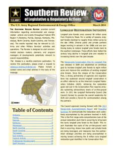 The U.S. Army Regional Environmental & Energy Office THE SOUTHERN REGION REVIEW provides current information regarding environmental and energyrelated actions and events throughout Federal EPA Region 4 (Alabama, Florida,